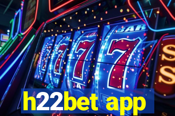 h22bet app